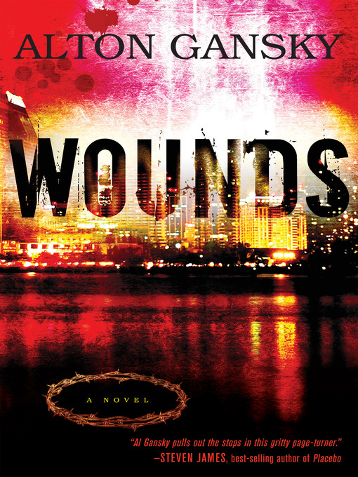 Title details for Wounds by Alton Gansky - Wait list